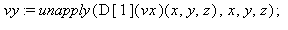 vy := unapply((D[1](vx))(x, y, z), x, y, z); 1